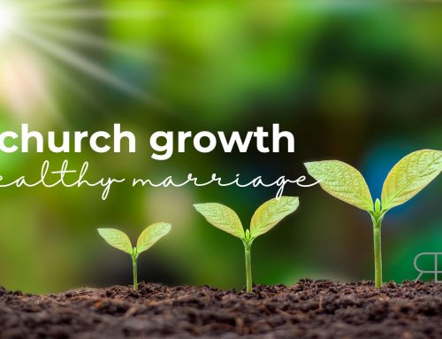 Church Growth: Healthy Marriage